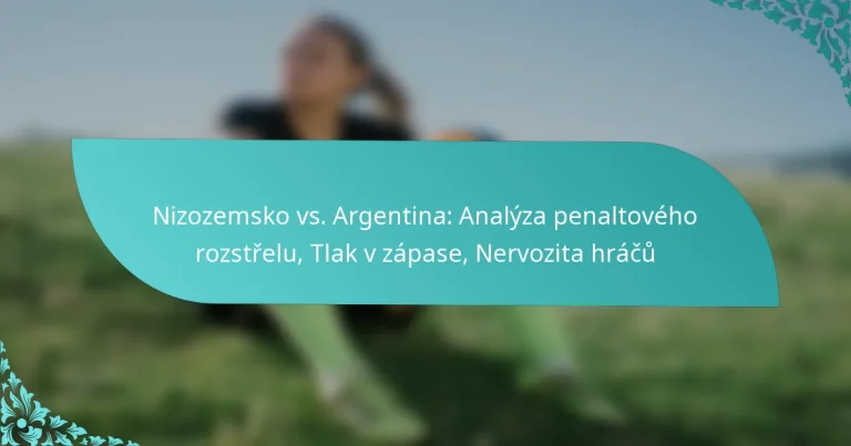 featured-image-nizozemsko-vs.-argentina-analyza-penaltoveho-rozstrelu-tlak-v-zapase-nervozita-hracu